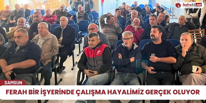 Ferah bir işyerinde çalışma hayalimiz gerçek oluyor