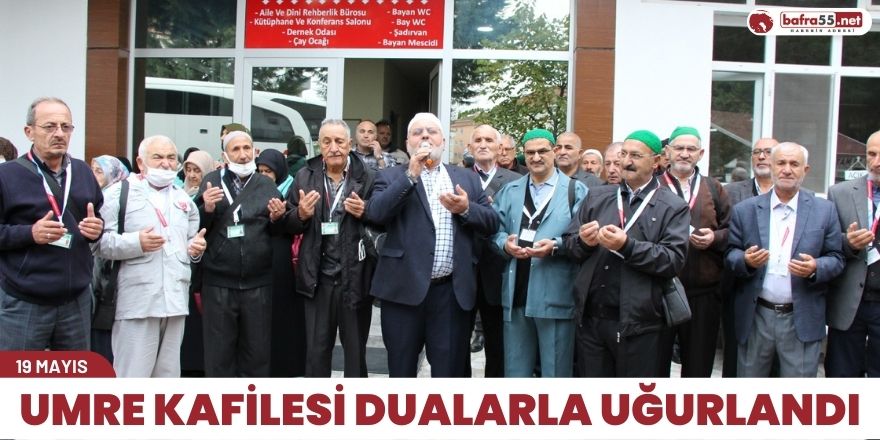 UMRE KAFİLESİ DUALARLA UĞURLANDI