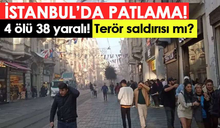 İstanbul'da patlama! Ölü ve çok sayıda yaralı var!
