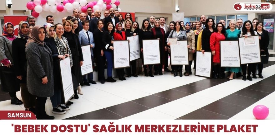 'Bebek dostu' sağlık merkezlerine plaket