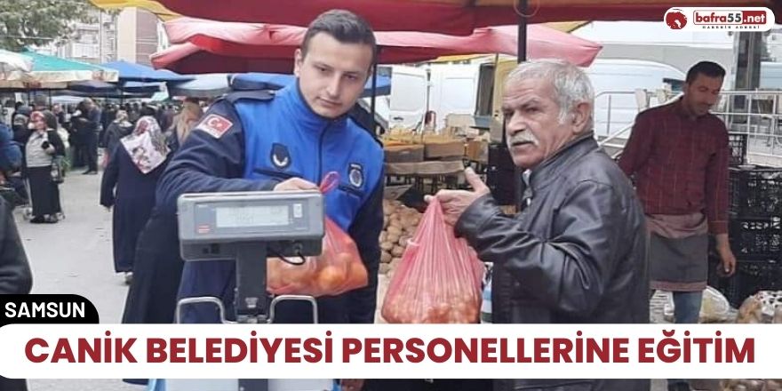 Canik Belediyesi personellerine eğitim