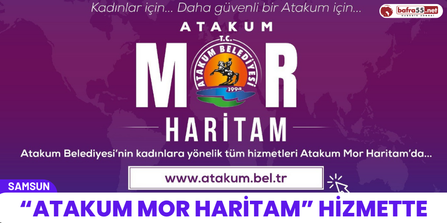 “Atakum Mor Haritam” hizmette