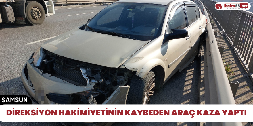 Direksiyon hakimiyetini kaybeden araç kaza yaptı