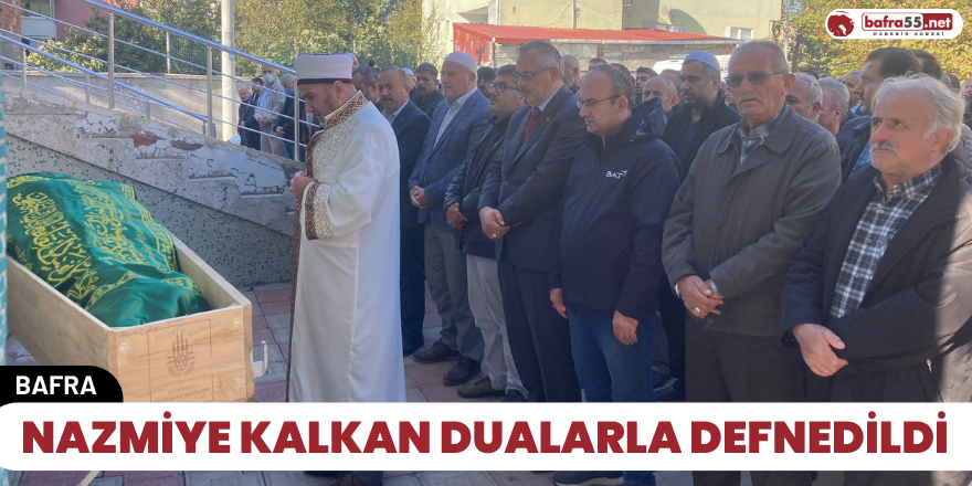 Nazmiye Kalkan dualarla defnedildi