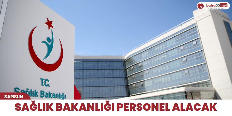 Sağlık Bakanlığı Personel Alacak