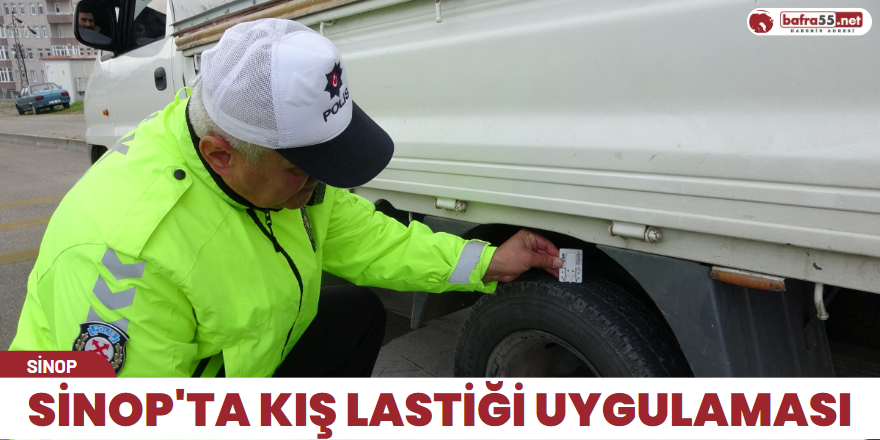 Sinop'ta kış lastiği uygulaması