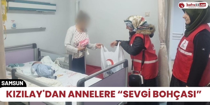 Kızılay'dan Annelere “Sevgi Bohçası”