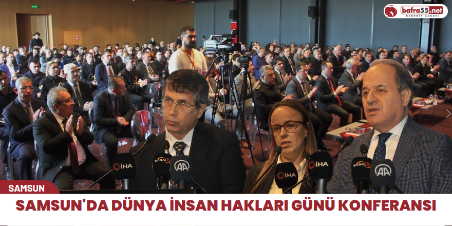 Samsun'da Dünya İnsan Hakları Günü konferansı