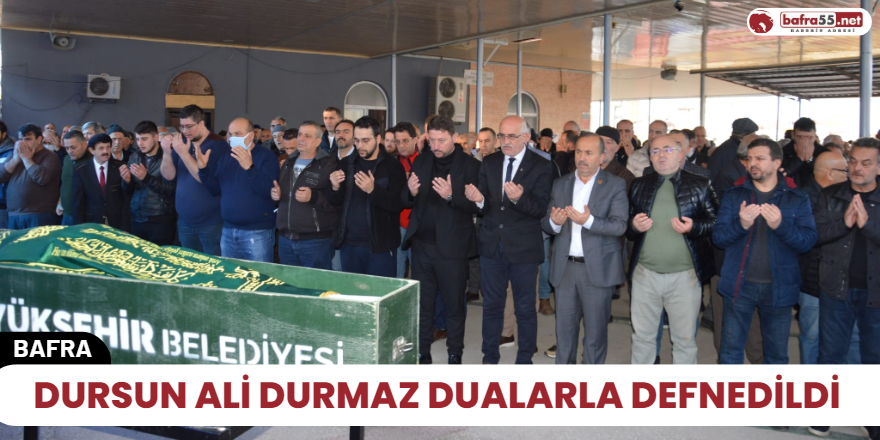 Dursun Ali Durmaz Dualarla Defnedildi