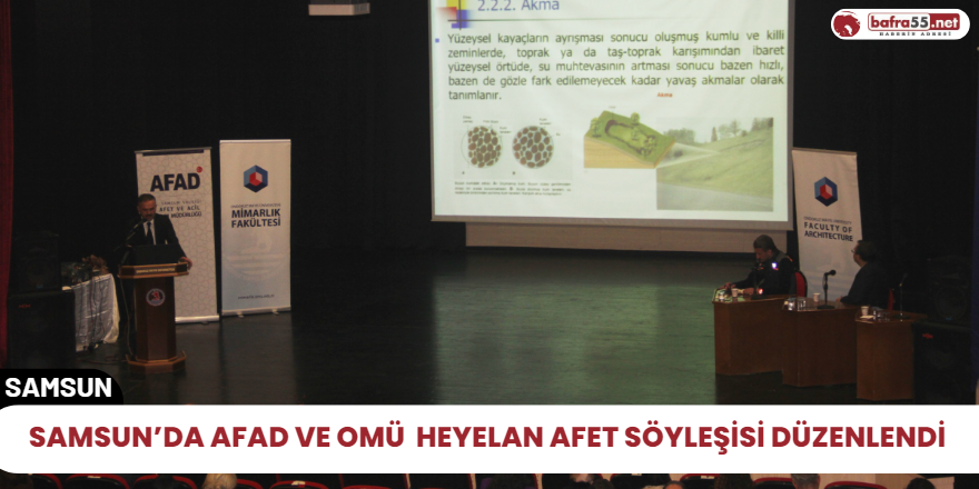 Samsun’da AFAD ve OMÜ  heyelan afet söyleşisi düzenlendi