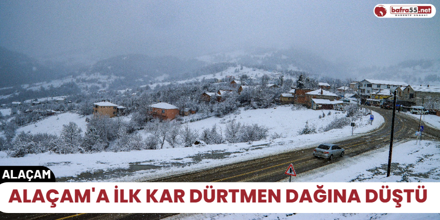 Alaçam'a ilk kar Dürtmen Dağına düştü