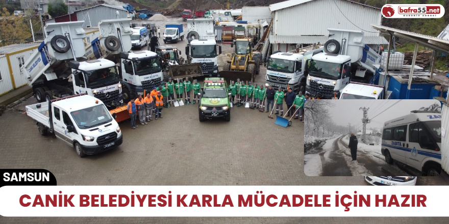 Canik Belediyesi karla mücadele için hazır