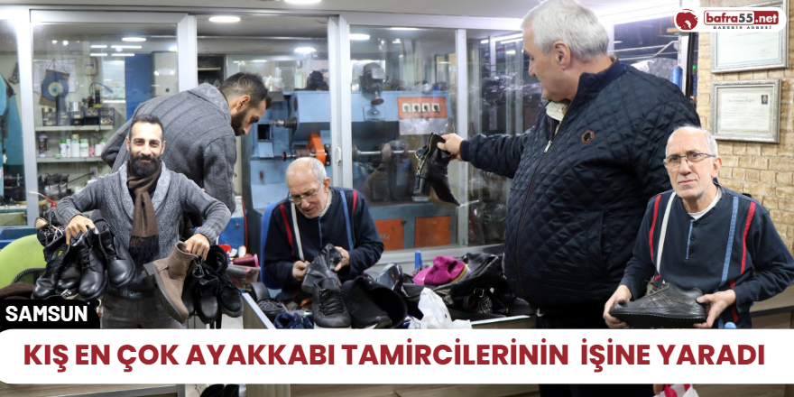 Kış en çok ayakkabı tamircilerinin  işine yaradı