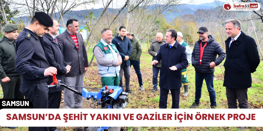 Samsun’da şehit yakını ve gaziler için örnek proje