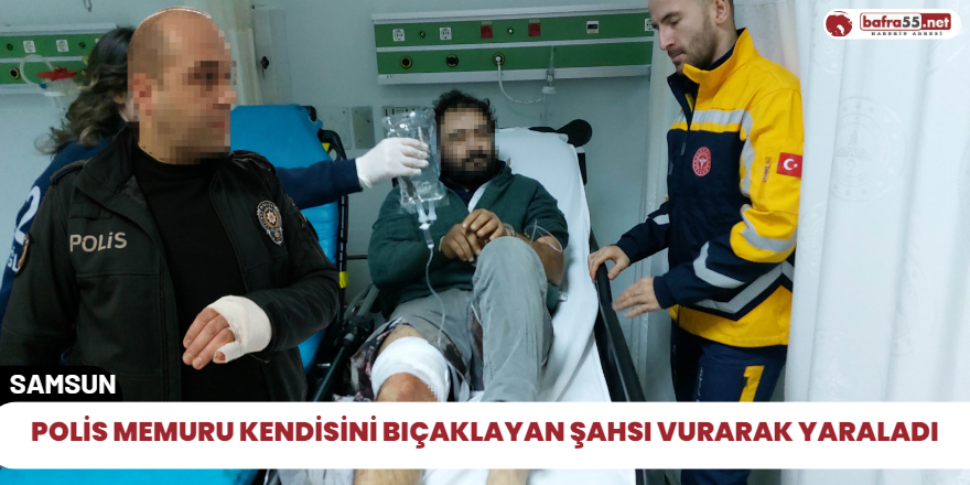 Polis memuru kendisini bıçaklayan Şahsı vurarak yaraladı