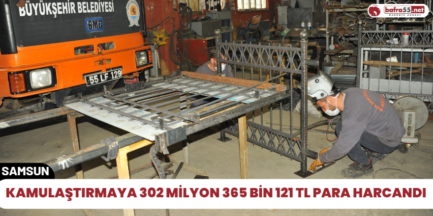 Kamulaştırmaya 302 milyon 365 bin 121 TL para harcandı