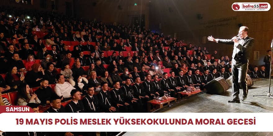 19 Mayıs Polis Meslek Yüksekokulunda moral gecesi