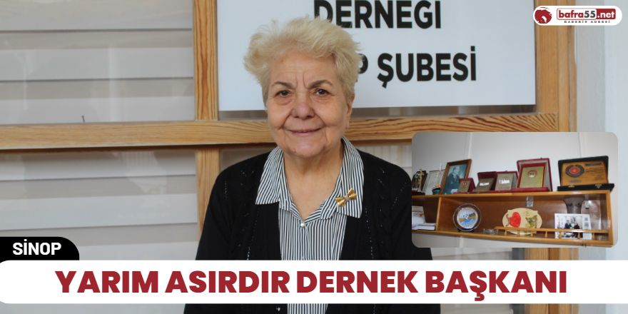 Yarım asırdır dernek başkanı