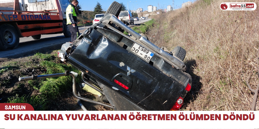 Su kanalına yuvarlanan öğretmen ölümden döndü