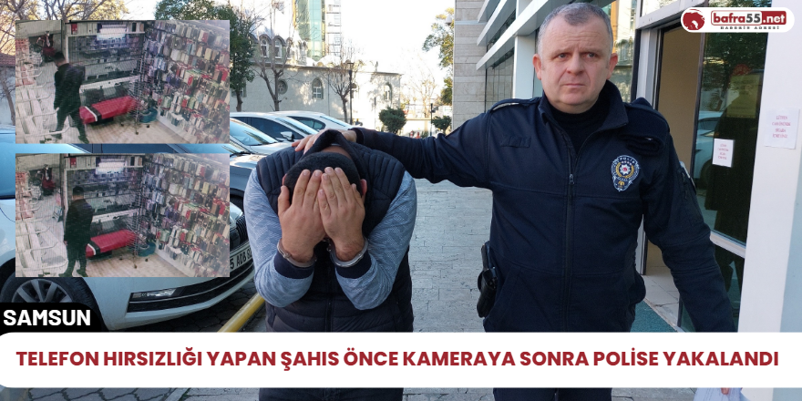 Telefon hırsızlığı yapan şahıs önce kameraya sonra polise yakalandı