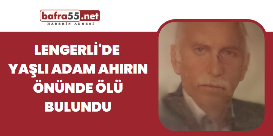 Yaşlı adam ahırın önünde ölü bulundu