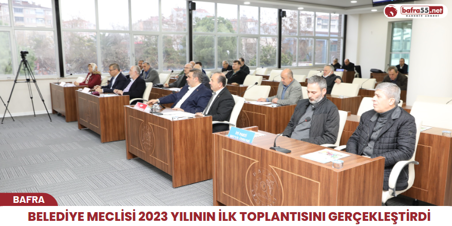 Belediye meclisi 2023'ün ilk toplantısını gerçekleştirdi