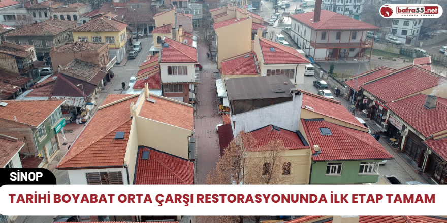 Tarihi Boyabat Orta Çarşı restorasyonunda ilk etap tamam