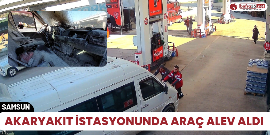 Akaryakıt istasyonunda araç alev aldı