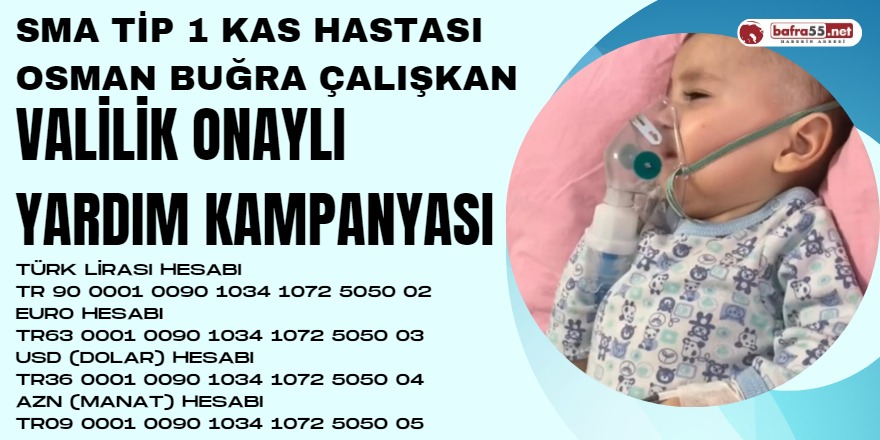 SMA Hastası Osman Buğra Bebek Bafralıların Yardımını Bekliyor