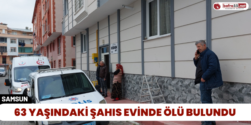 63 Yaşındaki Şahıs Evinde Ölü Bulundu