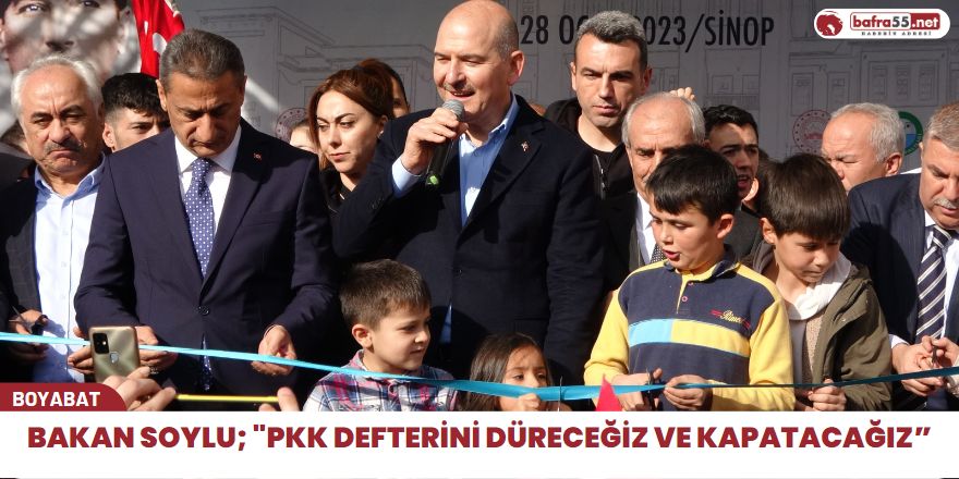 Bakan Soylu; "PKK Defterini Düreceğiz ve Kapatacağız”