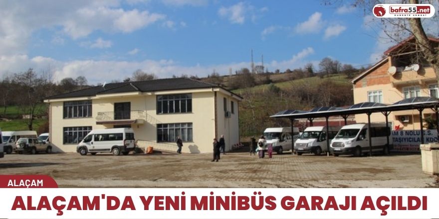 Alaçam'da Yeni Minibüs Garajı Açıldı