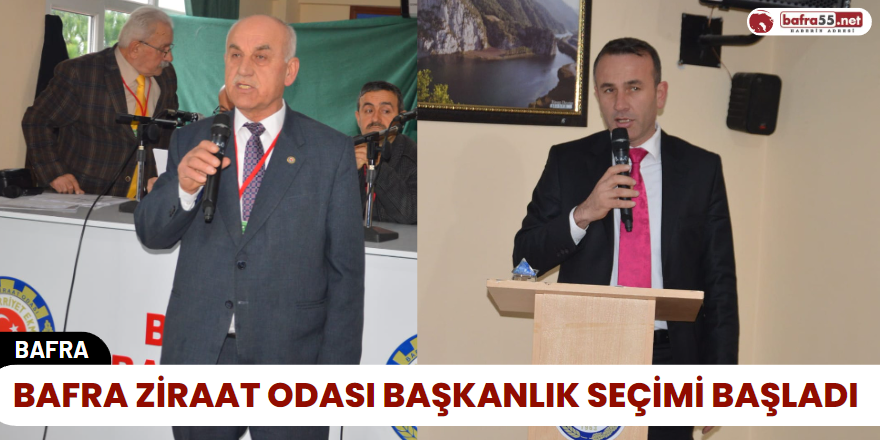 Bafra Ziraat Odası Başkanlık Seçimi Başladı