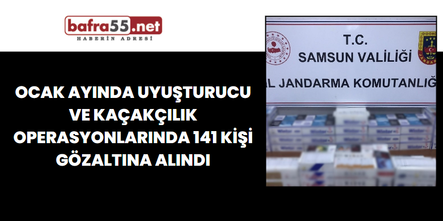 Ocak Ayında Jandarma Uyuşturucu ve Kaçakçılık Operasyonları: 141 Gözaltı