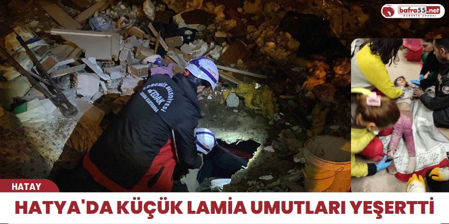 Hatya'da küçük Lamia umutları yeşertti