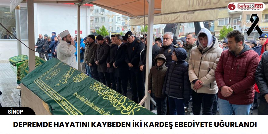 Depremde hayatını kaybeden iki kardeş ebediyete uğurlandı