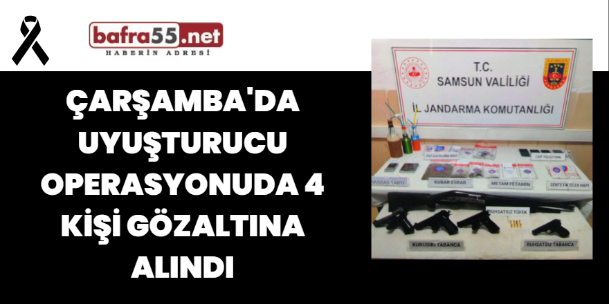 Çarşamba'da Uyuşturucu Operasyonuda 4 Kişi Gözaltına Alındı