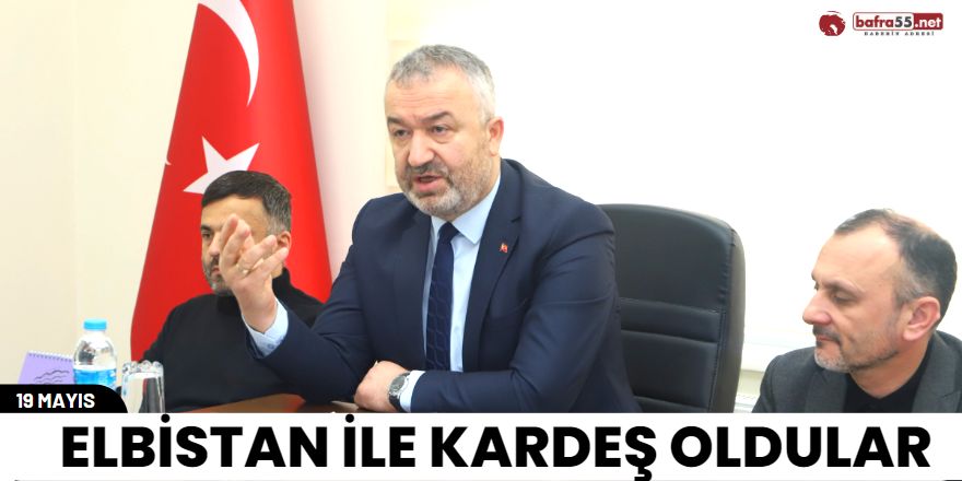 Elbistan ile kardeş oldular