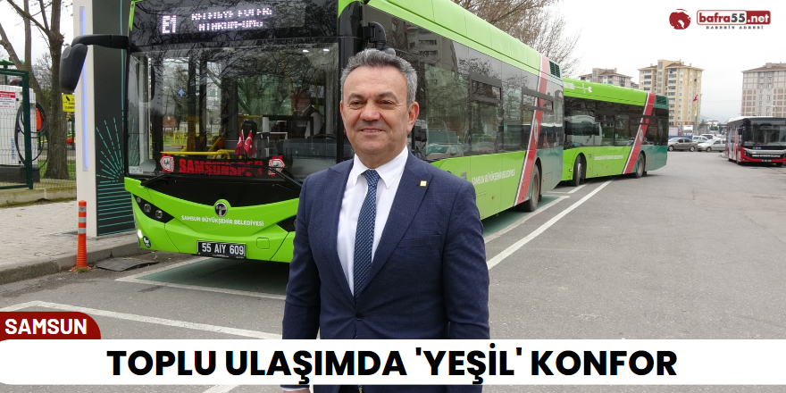 Toplu Ulaşımda 'Yeşil' Konfor