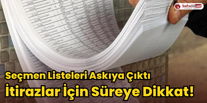 Seçmen Listeleri Askıya Çıktı