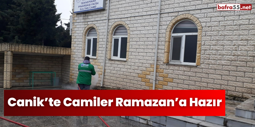 Canik’te Camiler Ramazan’a Hazır