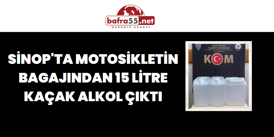 Motosikletin Bagajından 15 Litre Kaçak Alkol Çıktı