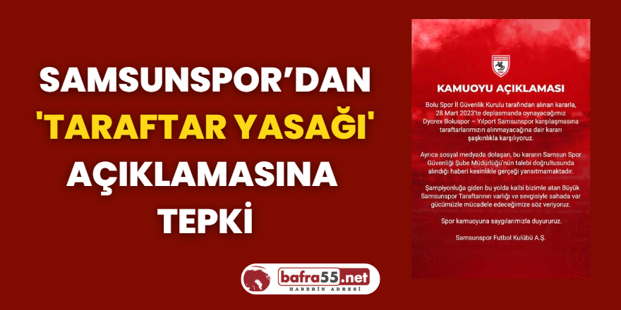 Samsunspor’dan 'Taraftar Yasağı' Açıklamasına  Tepki