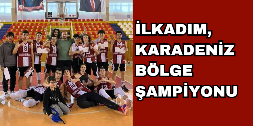 İlkadım, Karadeniz Bölge Şampiyonu