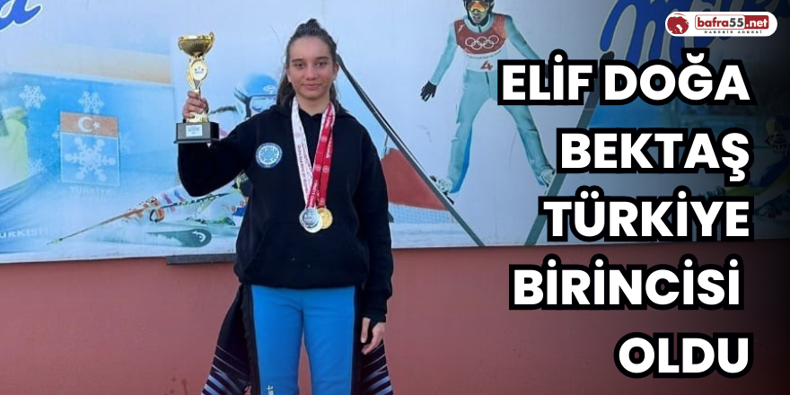 Elif Doğa Bektaş Türkiye Birincisi Oldu