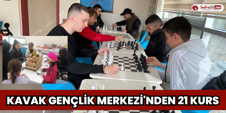 Kavak Gençlik Merkezi'nden 21 Kurs