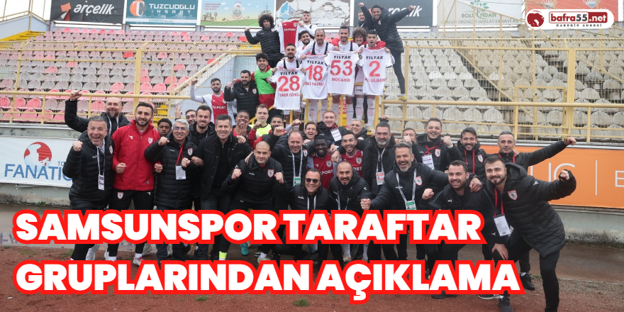 Samsunspor Taraftar Gruplarından Açıklama