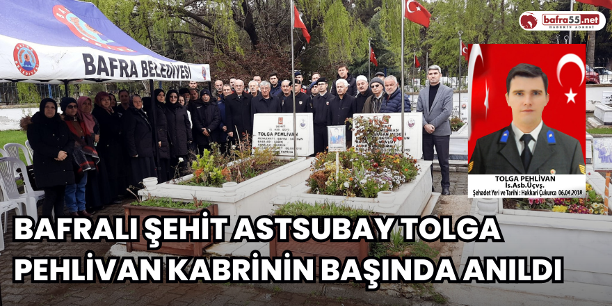 Bafralı Şehit Astsubay Tolga Pehlivan Kabrinin Başında Anıldı