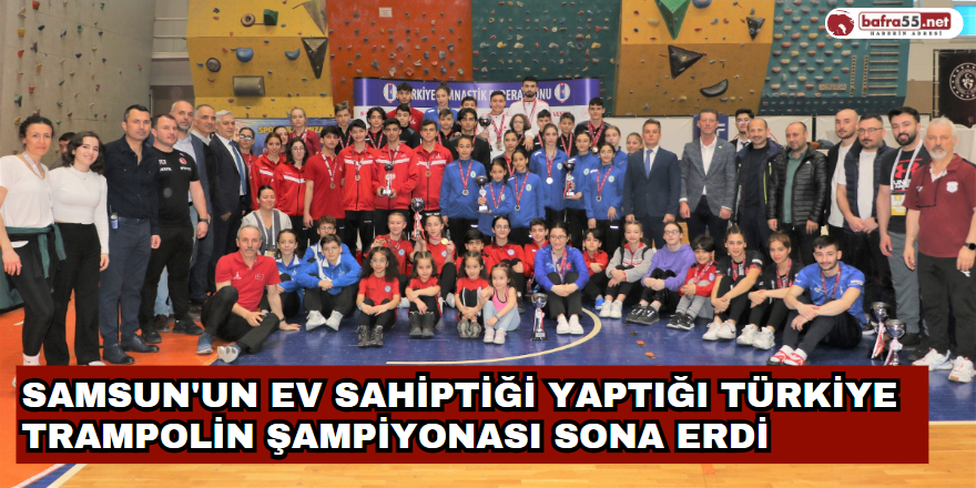Samsun'un Ev Sahiptiği Yaptığı Türkiye Trampolin Şampiyonası Sona Erdi