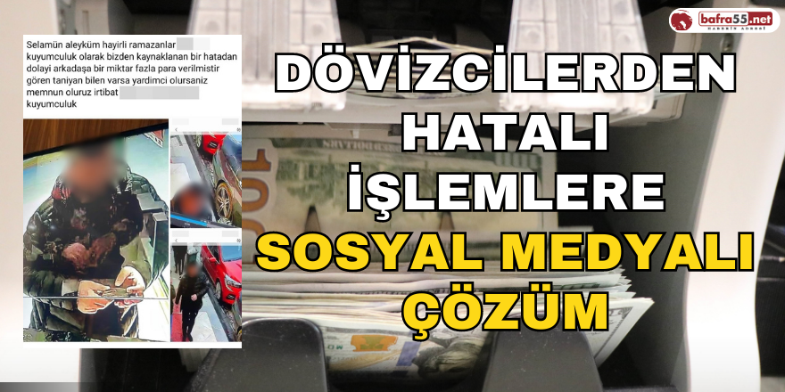 Dövizcilerden Hatalı İşlemlere Sosyal Medyalı Çözüm